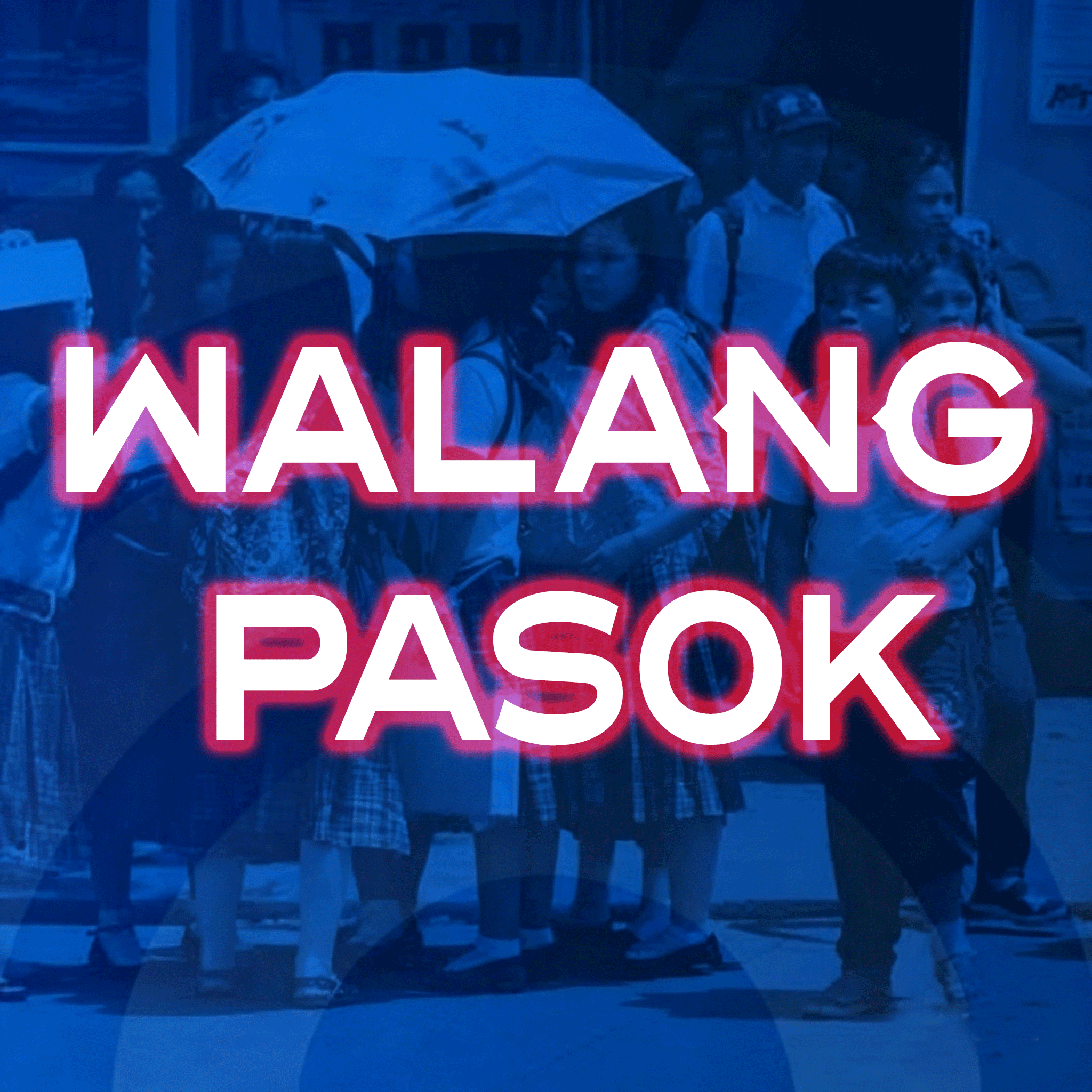 WALANG PASOK - Class Suspension Alert